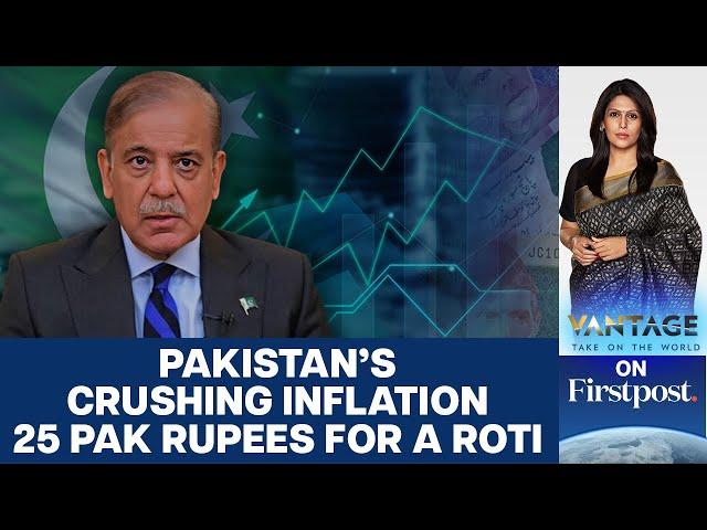 "Rotis Cost Rupees 25 in Pakistan": Inflation Won't Normalise till 2025 | Vantage with Palki Sharma