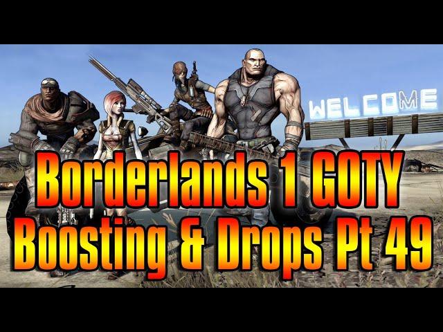 Free Borderlands 1 Boosting & Drops Pt 49