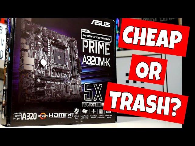 Cheapest AM4 Motherboard Asus A320 M-K Cheap Or Trash