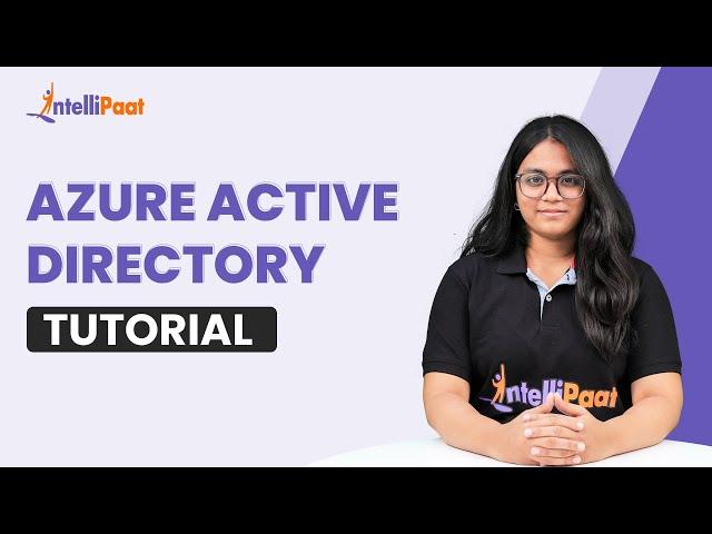 Azure Active Directory | Azure AD Tutorial |  Azure Tutorial For Beginners | Intellipaat