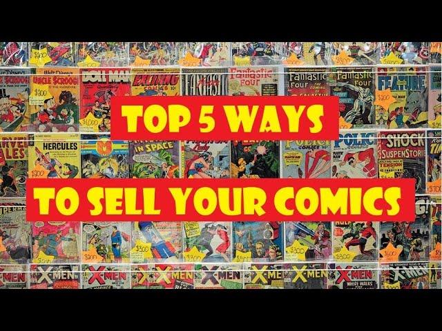 TOP 5 WAYS TO SELL YOUR COMIC BOOKS