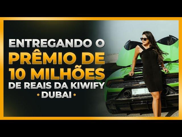 Experiência Kiwify em Dubai | Prêmio de R$10 milhões da Daiane Cavalcante