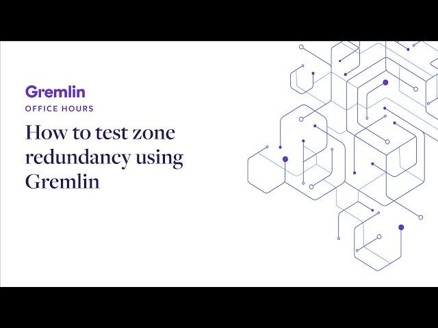 Office Hours: How to test zone redundancy using Gremlin