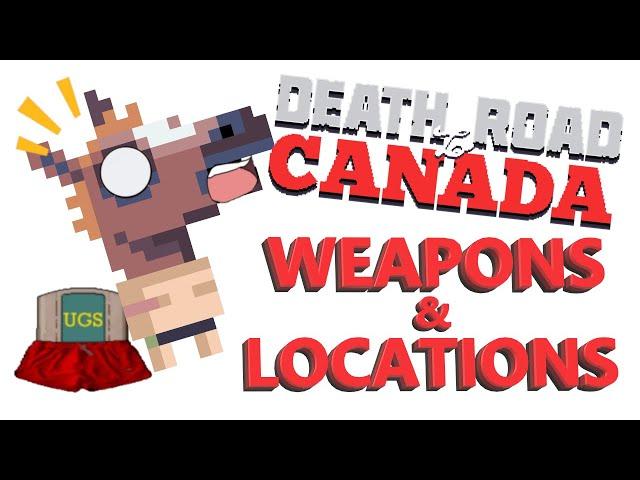 Death Road to Canada Weapons/Locations Tips/Guide