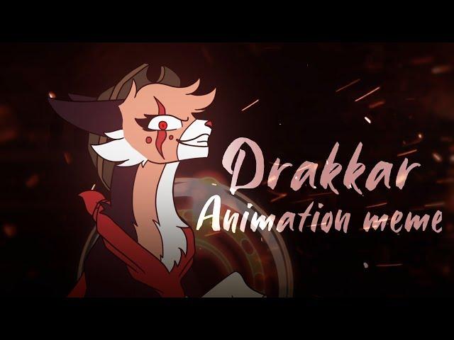 Drakkar | animation meme (20K!)