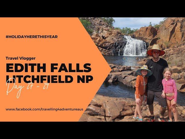 Day 27 - 29 Edith Falls & Litchfield National Park, NT - Half Lap of Australia