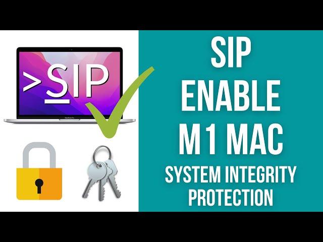 How To Enable SIP On M1 Mac (System Integrity Protection)