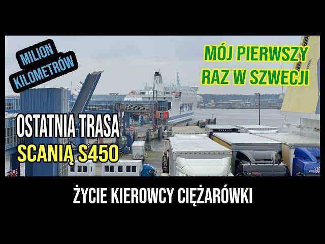 Ostatnia trasa Scanią S450 i pierwsza trasa do Szwecji