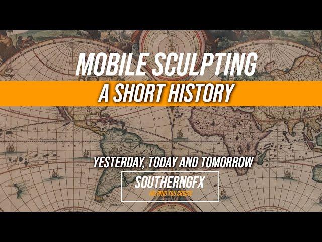 Mobile Sculpting – a history