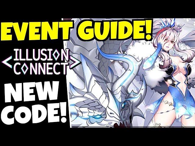 NEW CODE & EVENT GUIDE!!! [ILLUSION CONNECT]