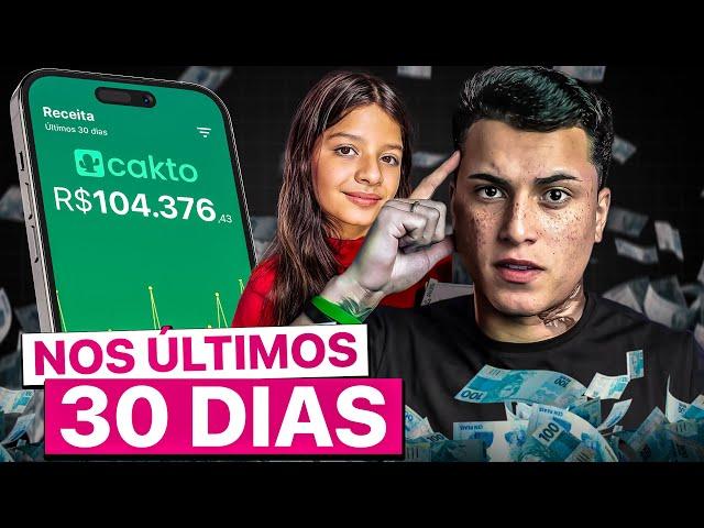 ELA COM 13 ANOS FEZ R$104.376,43 EM 30 DIAS NA CAKTO