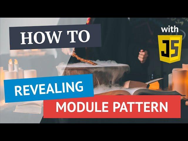 How to create a revealing module pattern with JavaScript