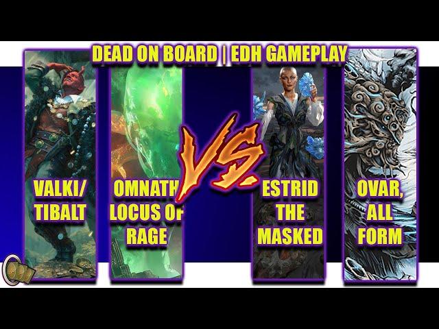 Valki/Tibalt Vs. Omnath Vs. Estrid Vs. Orvar  || One More Game || MTG EDH Gameplay