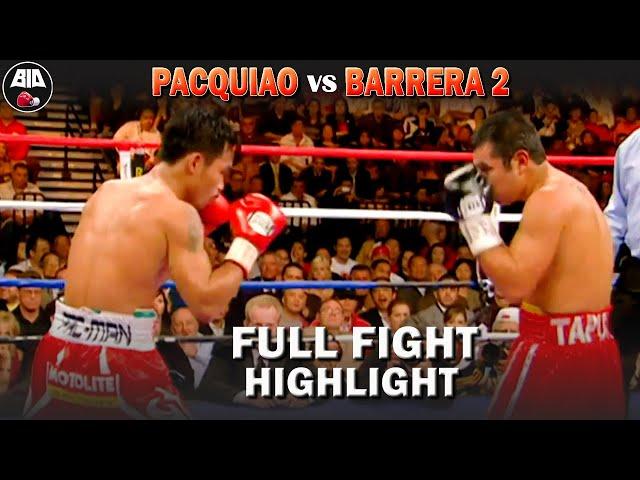 Manny PACQUIAO vs Marco Antonio BARRERA 2 | FULL FIGHT HIGHLIGHT | HD