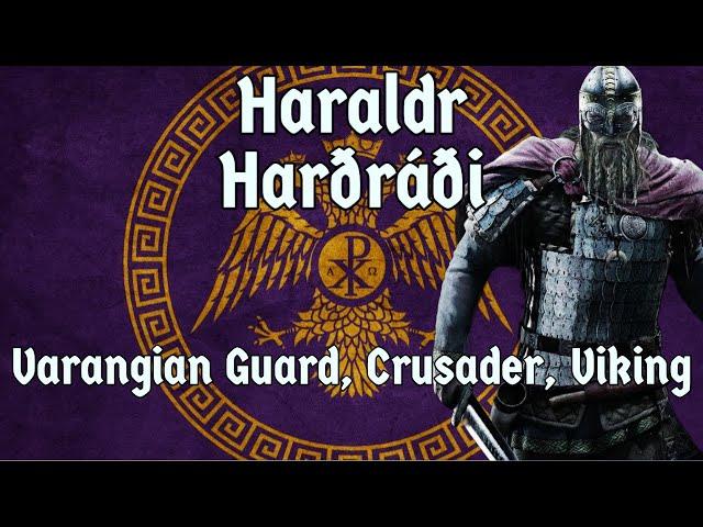 Harald Hardrada: Varangian, Crusader, Viking (Old Norse Saga Song)