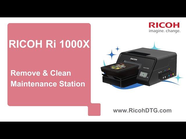 How to Remove and Clean the Maintenance Station on RICOH Ri 1000X