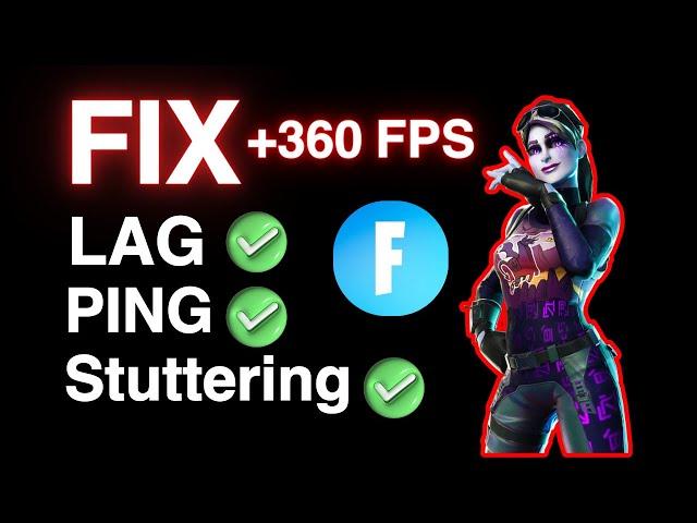 FIX ALL Fortnite LAG FPS Stuttering  حل جميع مشاكل الاج فورت نايت 