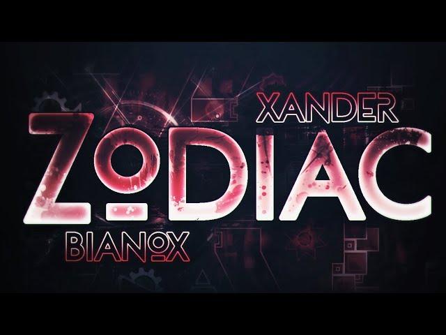 ZODIAC 100% [TOP 1 EXTREME DEMON] By Xander556 and more! Geometry Dash