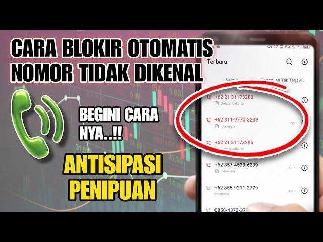 Cara Blokir Otomatis Nomor Tidak Dikenal Yang Sering Menelpon