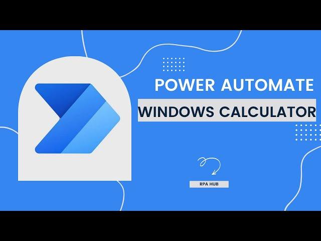 Windows Calculator with Power Automate | Power Automate Tutorial