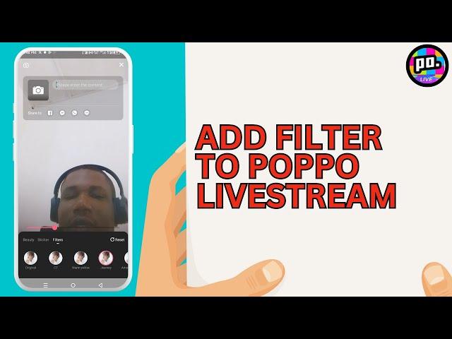 How to Add Filter to Poppo Livestream