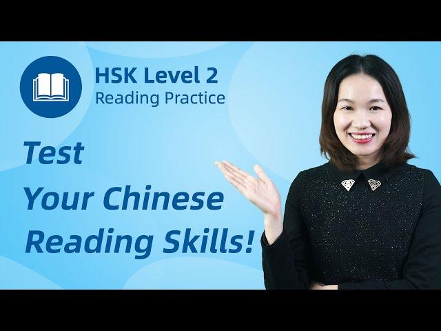 Chinese Reading Practice - HSK 2 Reading Comprehension with Explanation