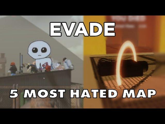 Evade - 5 Most Hated Maps