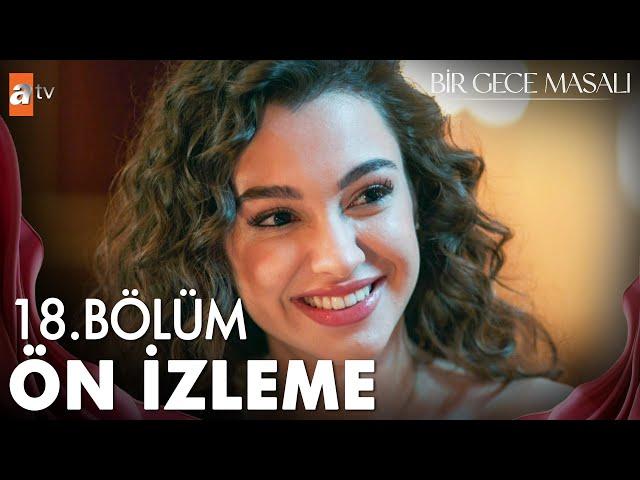 Bir Gece Masalı 18. Bölüm Ön İzleme | "Çok güzel gülüyorsun..." @atvturkiye