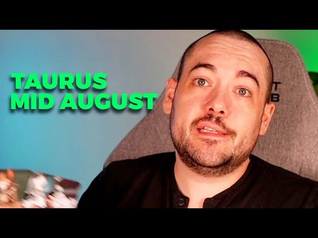 Taurus Pissed Off For Greatness! Mid August 2024 Tarot