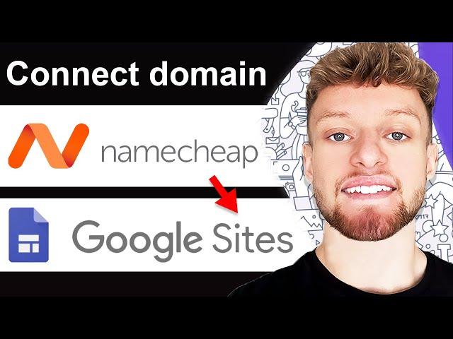 How To Connect Namecheap Domain To Google Sites (Step By Step)