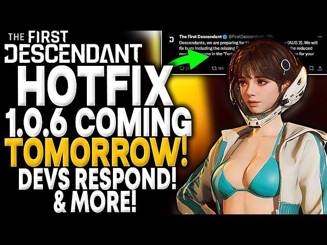 The First Descendant - NEW HOTFIX 1.0.6 Coming Tomorrow! - Devs Respond And More!