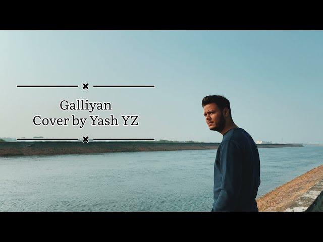 Galliyan (unplugged) | From Ek Villain | Sidhdharth Malhotra, Shradhdha kapoor | Cover By Yash YZ