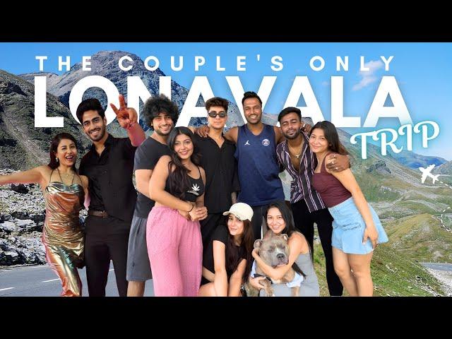 The *COUPLES ONLY* Lonavla Trip | Ft. Sakstin, K-Sheesh, Rishya, Anshta, Arnee and Jordan!️