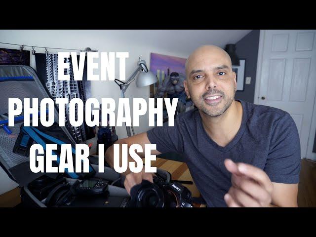 The Event Photography Gear I Use