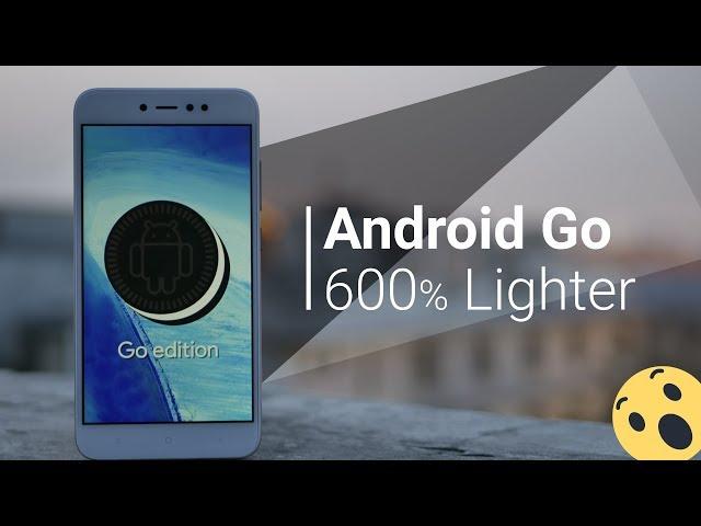 Why Android Go Apps Actually Make Sense?