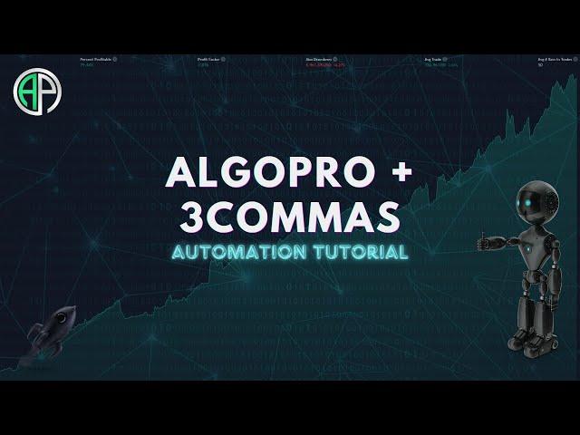 AlgoPro Automation Tutorial with 3Commas Signal Bot