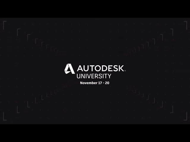 Autodesk University 2020 - What to Expect!