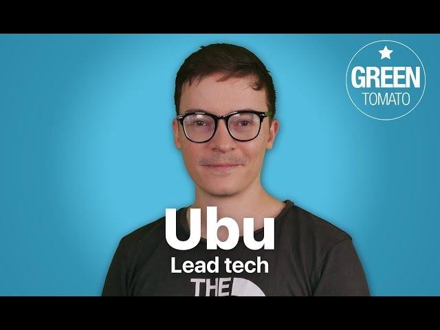 Meet Ubu - Lead tech