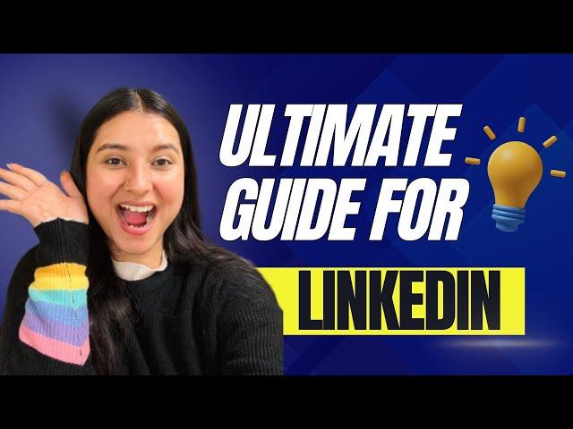 Guide to use LinkedIn | How to use and grow LinkedIn to get your Dream Jobs?