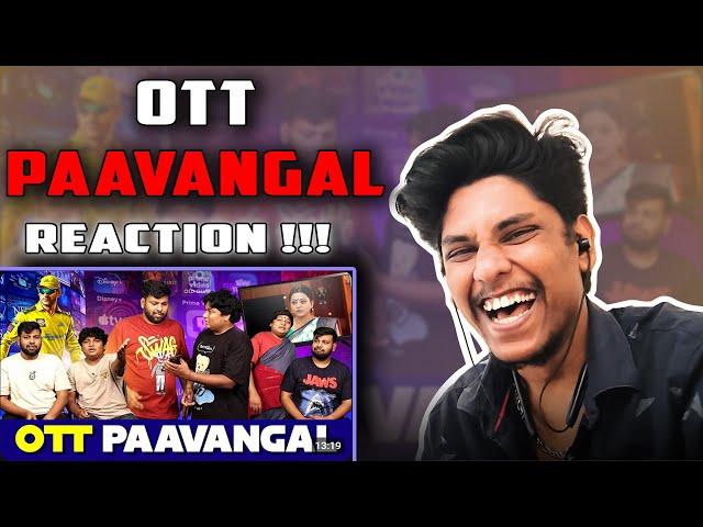 OTT Paavangal (REACTION) | Parithabangal