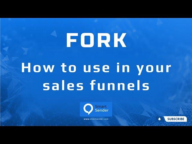 Optimizing Sales Funnels: Mastering the Fork Feature in Smart Sender Chatbot Constructor