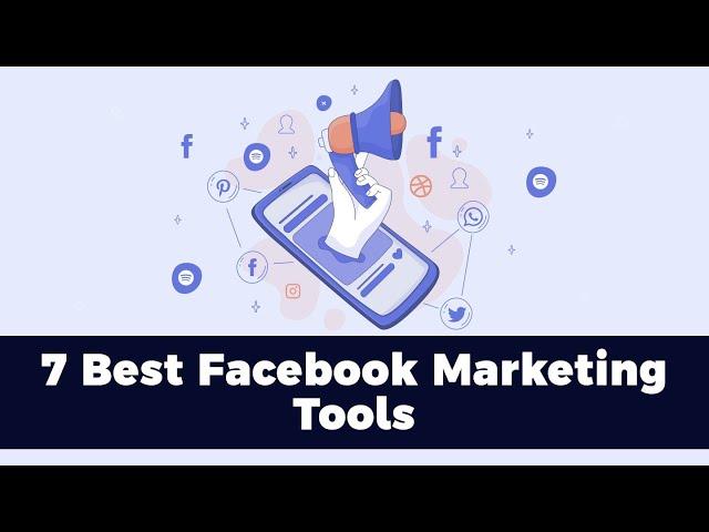 Top 7 Facebook marketing software to level up your campaigns