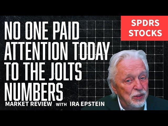 SPDR Stks...Attack on Israel takes focus off JOLTS #; Ira Epstein's SPDR ETF Video for 10 1 2024