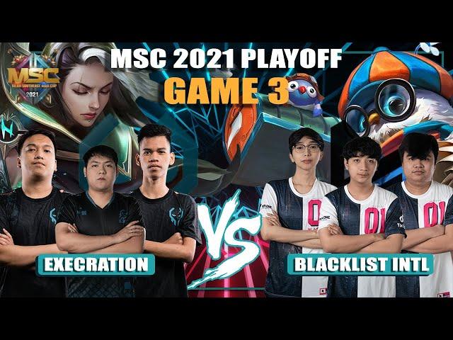 BENEDETTA NYO GALIT NA | EXE vs BLACKLIST GAME 3 | MSC 2021 Championship