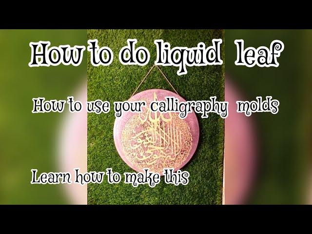 How to apply liquid leaf to your calligraphy mold