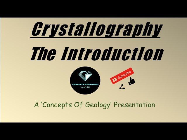 Crystallography: The Introduction