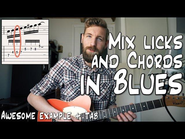 Mix BLUES Licks With Chords | 12 bar blues + TABS