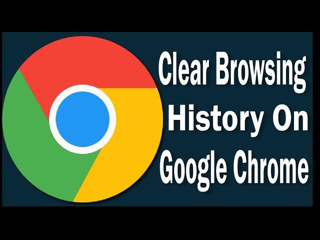 How To Clear Browsing History on Google Chrome | 2022 |