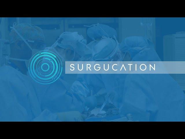 WHAT IS SURGUCATION?