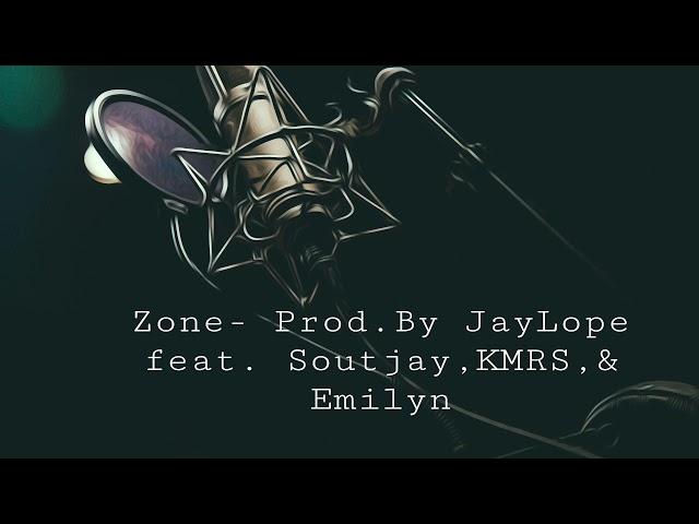 Zone Prod. By JayLope feat. Soutjay, KMRS & Emilyn